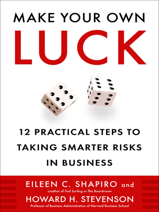 Title details for Make Your Own Luck by Eileen Shapiro - Available